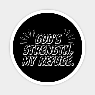 GOD'S STRENGTH: MY REFUGE. Magnet